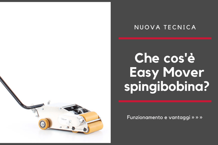 Che cos'è Easy Mover spingibobina?