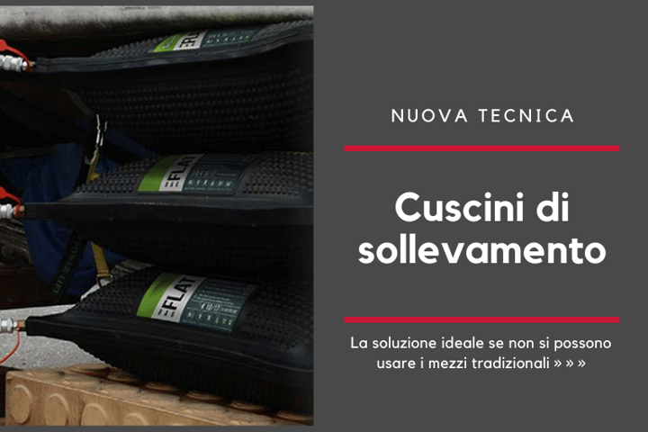 Conosci i Cuscini di Sollevamento ad Alta Pressione: le diverse Applicazioni
