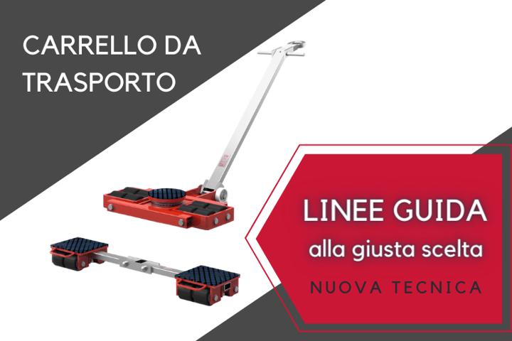 Quale carrello da trasporto scegliere?