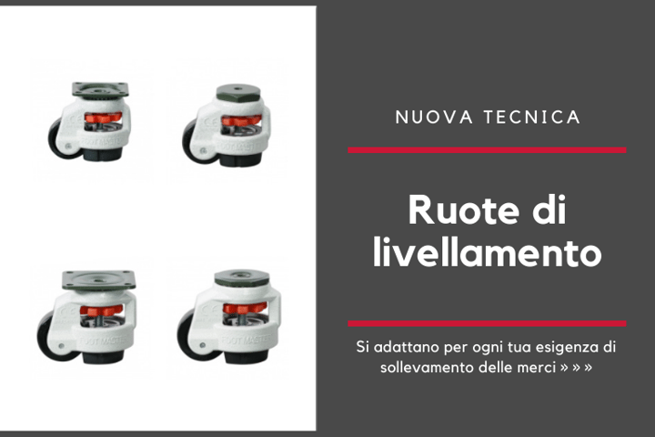 Come scegliere le ruote di livellamento?